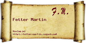 Fetter Martin névjegykártya